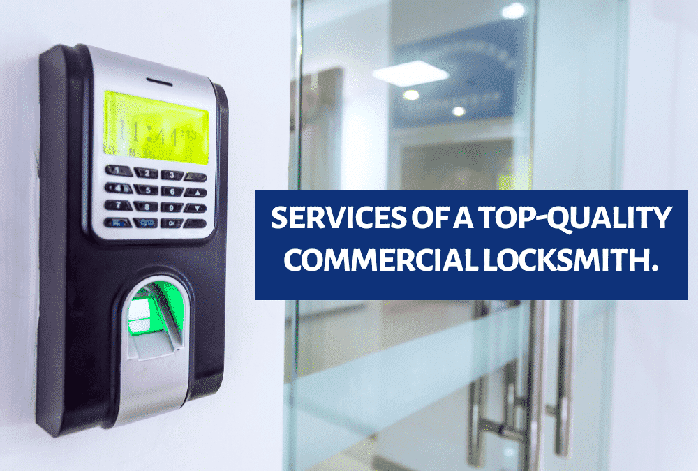 Services of a Top-Quality Commercial Locksmith