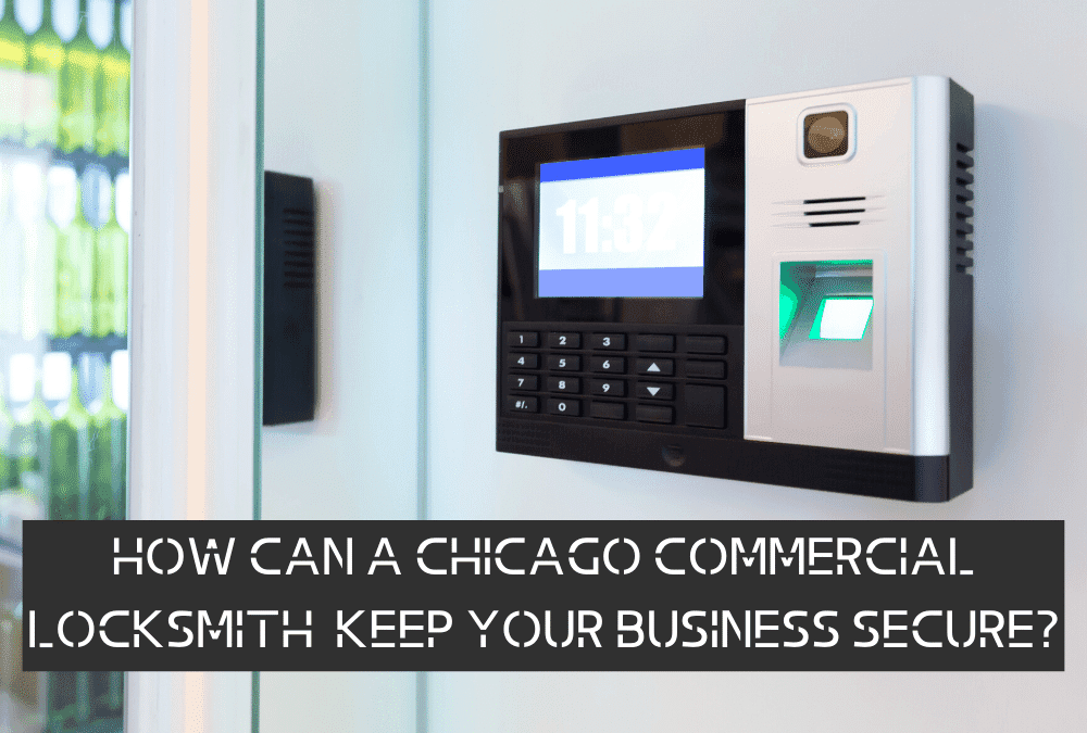 How does a commercial locksmith enhance the security & safety of your business?