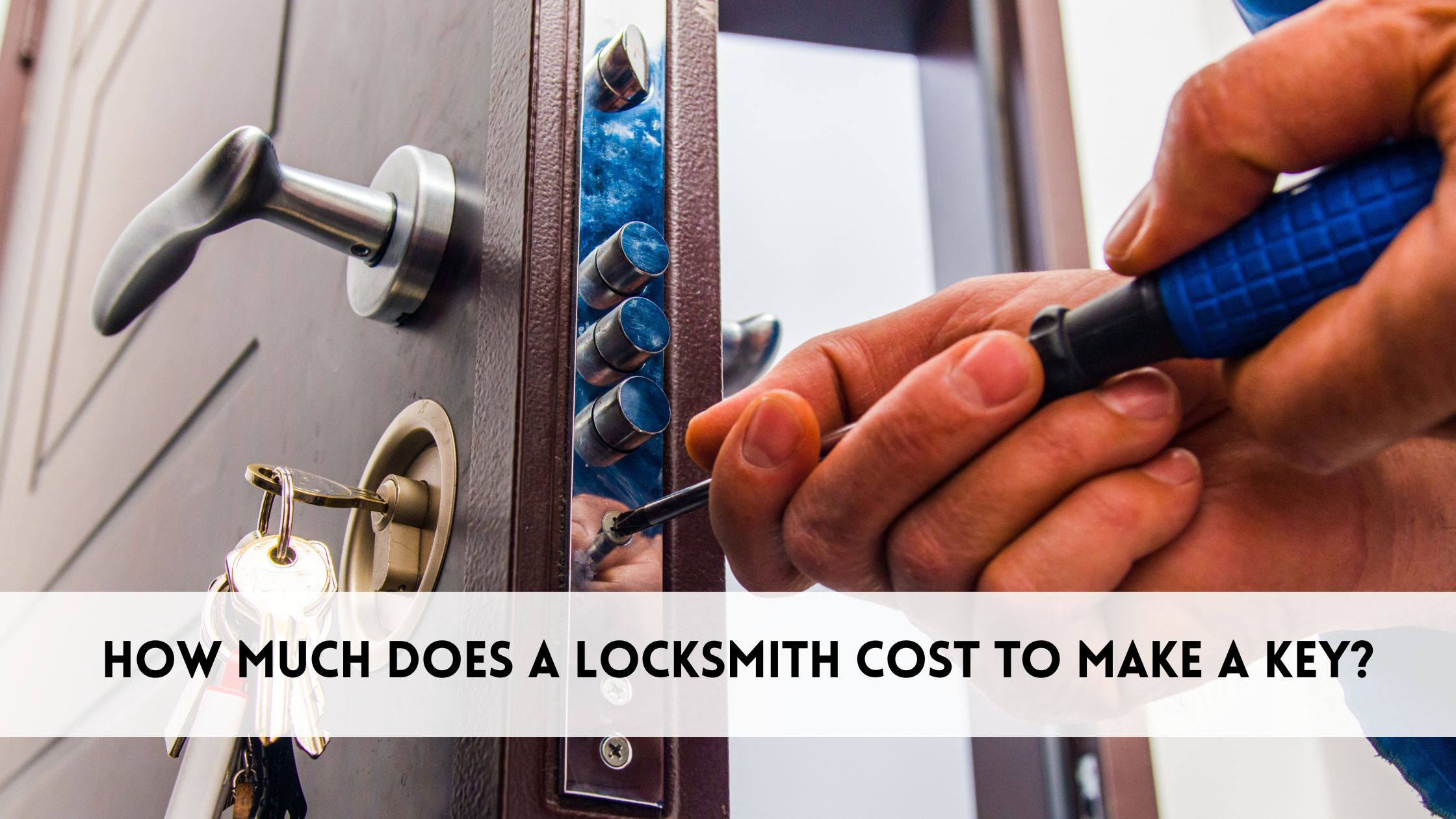 How much does a locksmith cost to make a key?