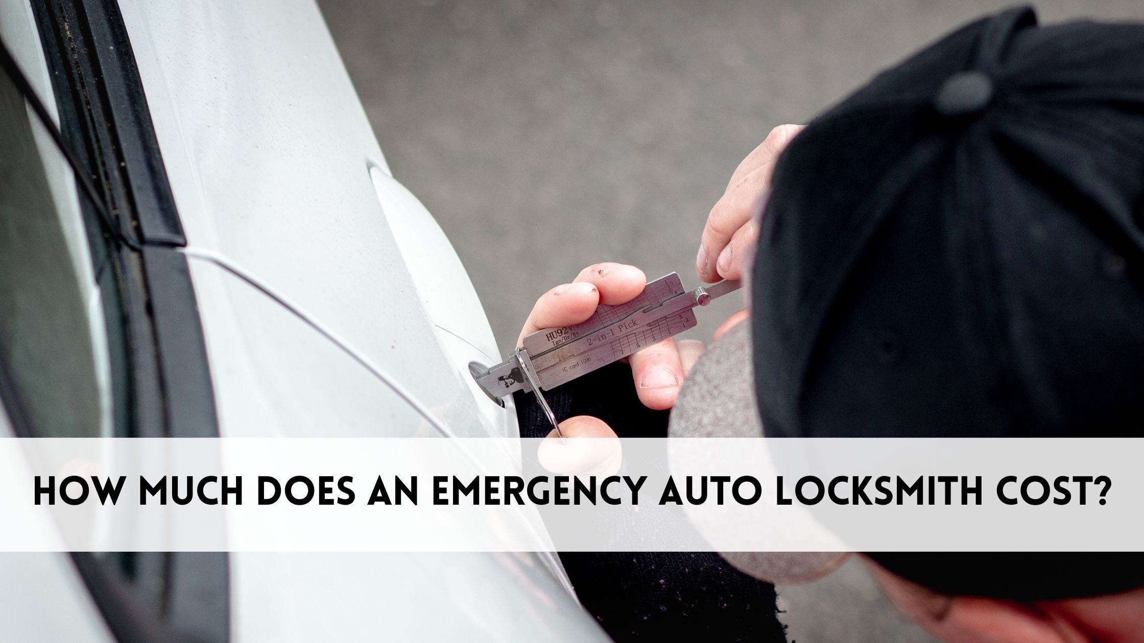 How Much Does an Emergency Auto Locksmith Cost?